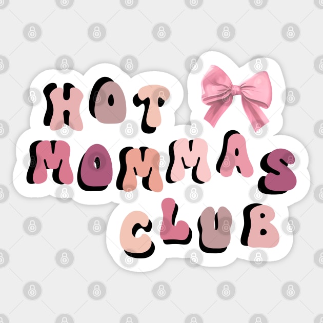 Hot Mommas Club Sticker by TurnEffect